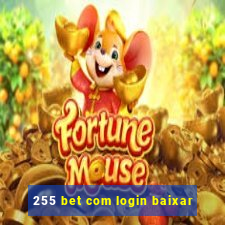 255 bet com login baixar